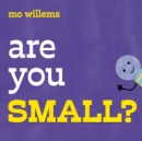 Are You Small? - Book