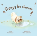 El pug y los charcos (Spanish Edition) - Book