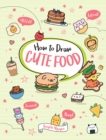 How to Draw Cute Food - eBook