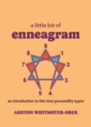 A Little Bit of Enneagram : An Introduction to the Nine Personality Types - Book