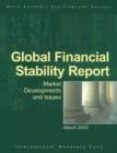 Global Financial Stability Report, March 2003: Market Developments and Issues - eBook