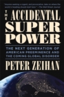 The Accidental Superpower : Ten Years On - Book
