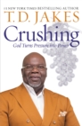 Crushing : God Turns Pressure into Power - Book
