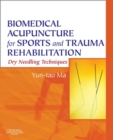 Biomedical Acupuncture for Sports and Trauma Rehabilitation : Dry Needling Techniques - eBook