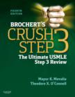 Brochert's Crush Step 3 : The Ultimate USMLE Step 3 Review - Book
