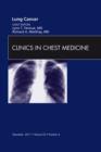 Lung Cancer, An Issue of Clinics in Chest Medicine - eBook