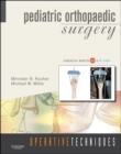 Operative Techniques: Pediatric Orthopaedic Surgery E-BOOK : E-BOOK - eBook