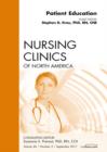 Patient Education, An Issue of Nursing Clinics - eBook