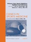 Primary Care Sports Medicine: Updates and Advances, An Issue of Clinics in Sports Medicine - eBook