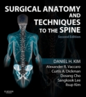 Surgical Anatomy and Techniques to the Spine E-Book : Expert Consult - Online and Print - eBook