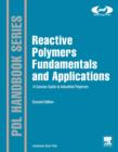 Reactive Polymers Fundamentals and Applications : A Concise Guide to Industrial Polymers - eBook