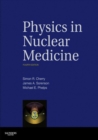 Physics in Nuclear Medicine - eBook