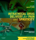 Intrathecal Drug Delivery for Pain and Spasticity E-Book : A Volume in the Interventional and Neuromodulatory Techniques for Pain Management Series - eBook