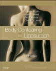 Body Contouring and Liposuction E-Book : Expert Consult - Online - eBook