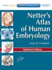 Netter's Atlas of Human Embryology : Netter's Atlas of Human Embryology E-Book - eBook