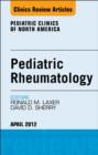 Pediatric Rheumatology, An Issue of Pediatric Clinics - eBook