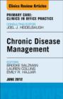 Chronic Disease Management, An Issue of Primary Care Clinics in Office Practice - eBook