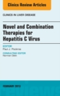 Novel and Combination Therapies for Hepatitis C Virus, An Issue of Clinics in Liver Disease - eBook