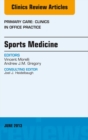 Sports Medicine, An Issue of Primary Care Clinics in Office Practice - eBook