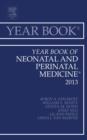 Year Book of Neonatal and Perinatal Medicine 2013 - eBook