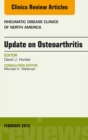 Update on Osteoarthritis, An Issue of Rheumatic Disease Clinics - eBook
