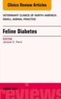 Feline Diabetes, An Issue of Veterinary Clinics: Small Animal Practice - eBook