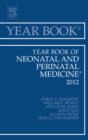 Year Book of Neonatal and Perinatal Medicine 2012 - eBook