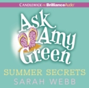 Ask Amy Green: Summer Secrets - eAudiobook