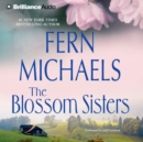 The Blossom Sisters - eAudiobook