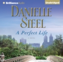 A Perfect Life : A Novel - eAudiobook