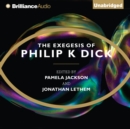 The Exegesis of Philip K. Dick - eAudiobook
