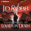 Loyalty in Death - eAudiobook