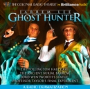 Jarrem Lee - Ghost Hunter - The Tollington Hall Case, The Ancient Burial Barrow, Lord Wentworth's Statue, and Professor Taylor's Final Experiment : A Radio Dramatization - eAudiobook