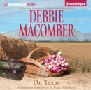 Dr. Texas : A Selection from Heart of Texas, Volume 2 - eAudiobook