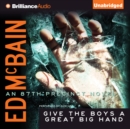 Give the Boys a Great Big Hand - eAudiobook