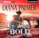 Wyoming Bold - eAudiobook