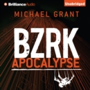 BZRK Apocalypse - eAudiobook