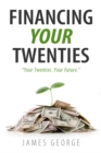 Financing Your Twenties - eBook