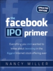 The Facebook IPO Primer (Updated Edition) - eBook