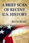 A Brief Scan of Recent U.S. History - eBook