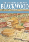 The Essential Algernon Blackwood Collection - eBook