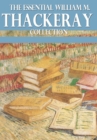 The Essential William Makepeace Thackeray Collection - eBook