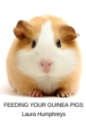 Feeding Your Guinea Pigs - eBook