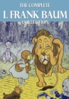 The Complete L. Frank Baum Collection - eBook
