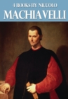 4 Books by Niccolo Machiavelli - eBook