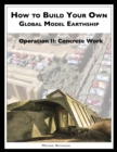 How to Build a Global Model Earthship Operation II: Concrete Work - eBook