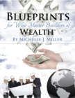 Blueprints for Wise Master Builders of Wealth - eBook