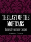 The Last of the Mohicans (Mermaids Classics) - eBook