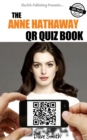 The Anne Hathaway QR Quiz Book - eBook