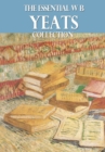 The Essential W. B. Yeats Collection - eBook
